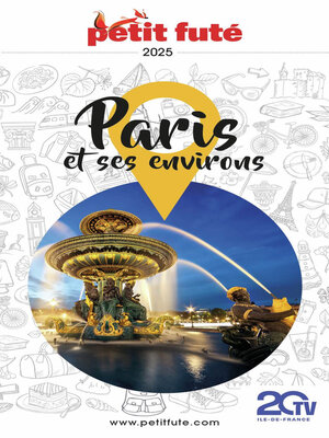 cover image of Guide Paris Et Ses Environs 2025 Petit Futé